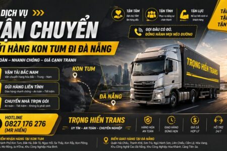 Dịch vụ vận chuyển gửi hàng Kon Tum đi Đà Nẵng
